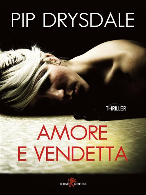 Title details for Amore e vendetta by Pip Drysdale - Available